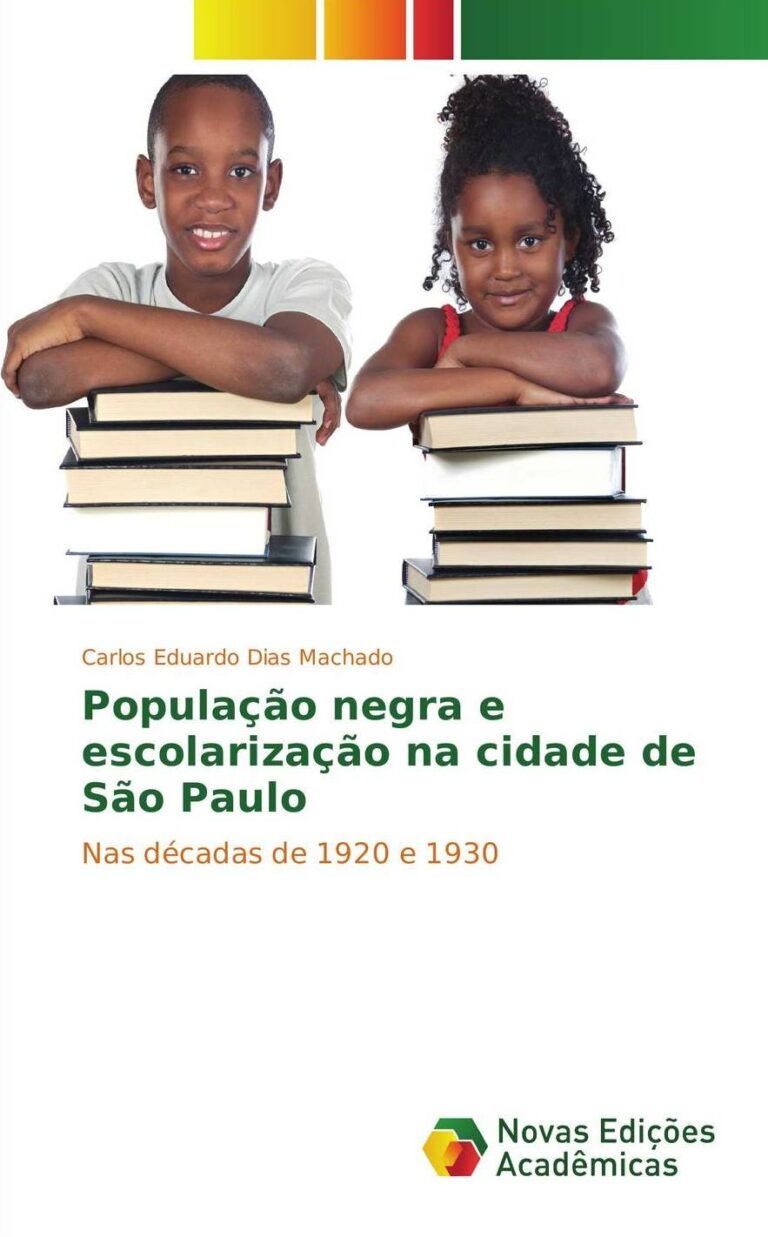 “População negra e escolarização na cidade de São Paulo” de Carlos Machado é publicado pela editora Novas Edições Acadêmicas