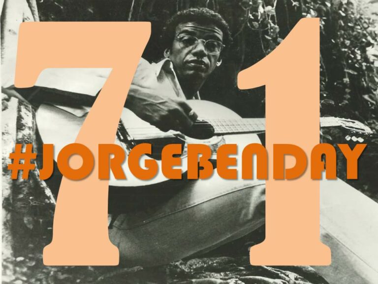 #JorgeBenDay – Uma lista para celebrar os 71 anos do mestre Jorge Ben