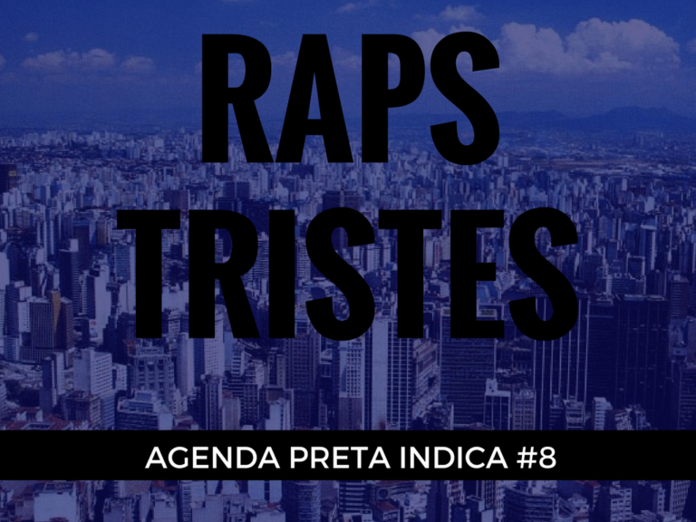 Agenda Preta Indica #8 Raps Tristes