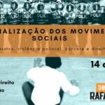 Criminalização-dos-Movimentos-Sociais-30DiasPorRafaelBraga